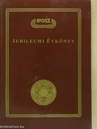 IPOSZ - Jubileumi évkönyv 2000 (dedikált, számozott példány)