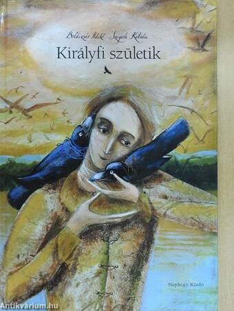 Királyfi születik (dedikált példány)