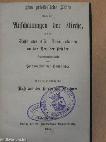 Das priesterliche Leben nach den Anschauungen der Kirche I-III. (gótbetűs)