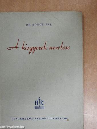 A kisgyerek nevelése