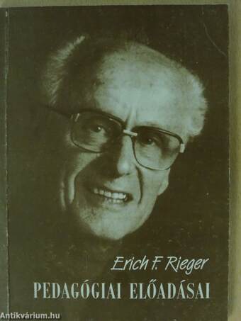Erich F. Rieger pedagógiai előadásai