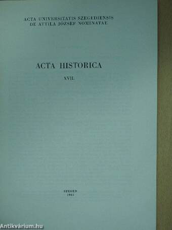 Acta Historica Tomus XVII. (dedikált példány)