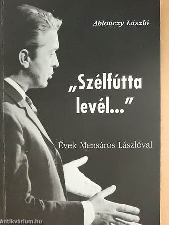 "Szélfútta levél..." (dedikált példány)