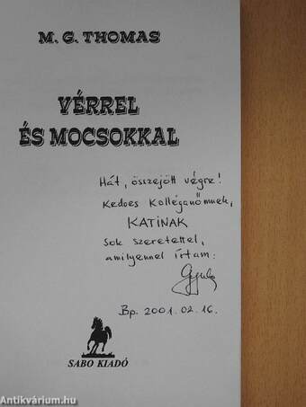 Vérrel és mocsokkal (dedikált példány)