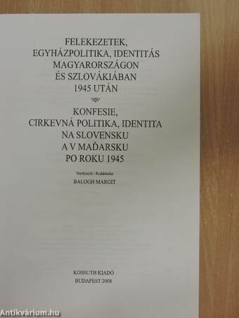 Felekezetek, egyházpolitika, identitás Magyarországon és Szlovákiában 1945 után