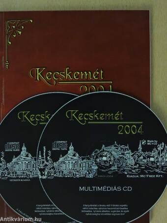 Kecskemét 2004 - 2 db CD-vel