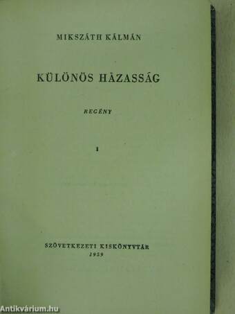 Különös házasság I-II.