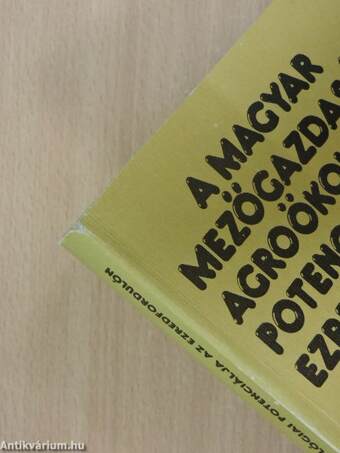 A magyar mezőgazdaság agroökológiai potenciálja az ezredfordulón