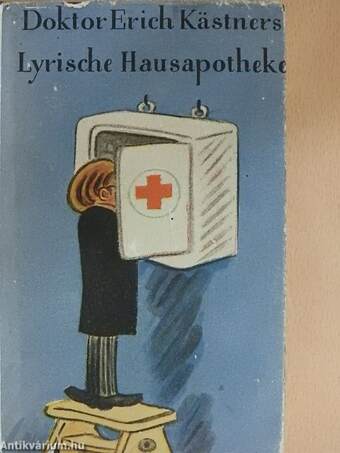 Doktor Erich Kästners Lyrische Hausapotheke