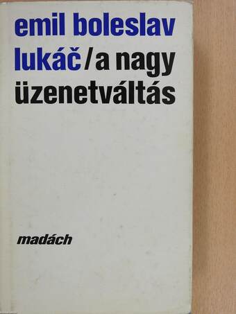 A nagy üzenetváltás (dedikált példány)