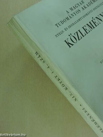 A Magyar Tudományos Akadémia Nyelv- és Irodalomtudományi Osztályának közleményei XIX. 1-4.