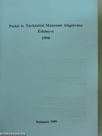 Postai és Távközlési Múzeumi Alapítvány Évkönyve 1998