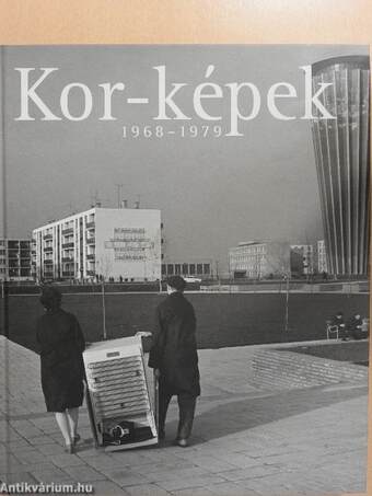 Kor-képek 1968-1979