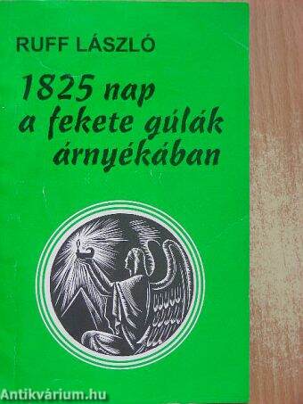 1825 nap a fekete gúlák árnyékában