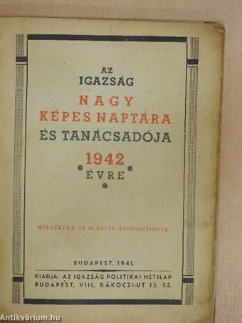 Az Igazság nagy képes naptára és tanácsadója 1942 évre