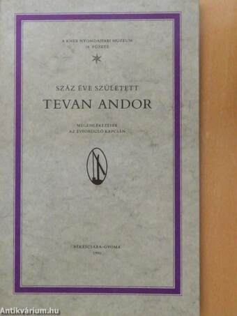 Száz éve született Tevan Andor
