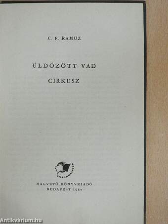 Üldözött vad/Cirkusz