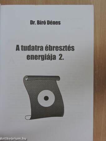 A tudatra ébresztés energiája 2.