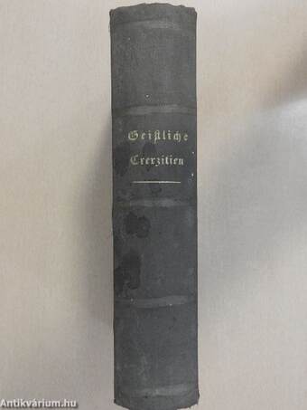 Geistliche Exerzitien für Ordensleute/Carl Rutta's weiland Regens des Seminars zum guten Hirten und Dompfarrers zu Wirzburg Exercitienreden für seine Alumnen (gótbetűs)