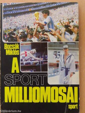 A sport milliomosai