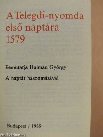 A Telegdi-nyomda első naptára 1579/A naptár hasonmása (minikönyv) (számozott)