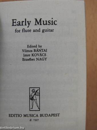 Early Chamber Music/Violin Duos/Violin Trios/Trios for two violins and violoncello/Early Pieces for two and three violoncellos/Early Baroque Works for Strings/Early Music for flute and guitar (minikönyv)