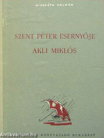 Szent Péter esernyője/Akli Miklós