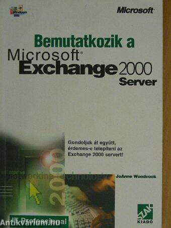 Bemutatkozik a Microsoft Exchange 2000 Server