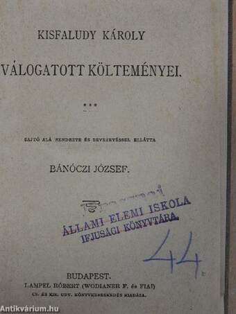 Kisfaludy Károly válogatott költeményei/Szilágyi Mihály szabadulása/Mátyás Deák/Hűség próbája