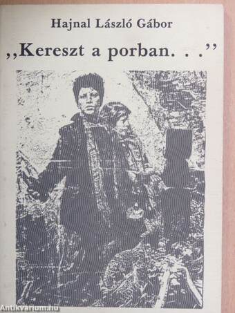 "Kereszt a porban..."