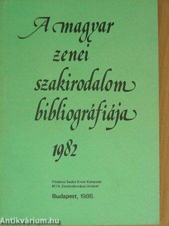 A magyar zenei szakirodalom bibliográfiája 1982