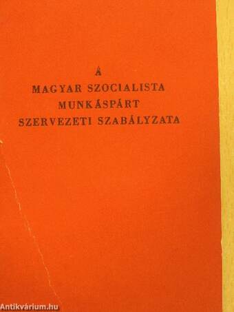 A Magyar Szocialista Munkáspárt Szervezeti Szabályzata