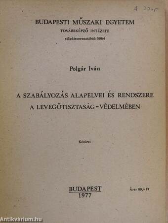 A szabályozás alapelvei és rendszere a levegőtisztaság-védelmében