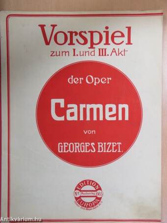 Vorspiel zum I. und III. Akt der Oper Carmen