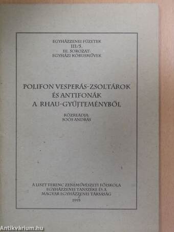 Polifon vesperás-zsoltárok és antifonák a Rhau-gyűjteményből