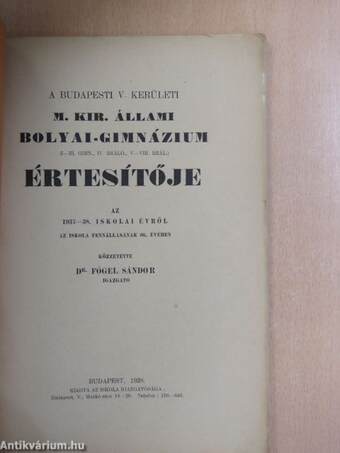 A budapesti V. kerületi M. Kir. Állami Bolyai-Gimnázium Értesítője az 1937-38. iskolai évről