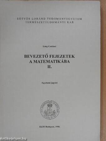 Bevezető fejezetek a matematikába II.