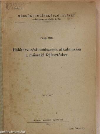 Hálótervezési módszerek alkalmazása a műszaki fejlesztésben