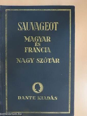 Francia-magyar és magyar-francia nagy kéziszótár I-II.