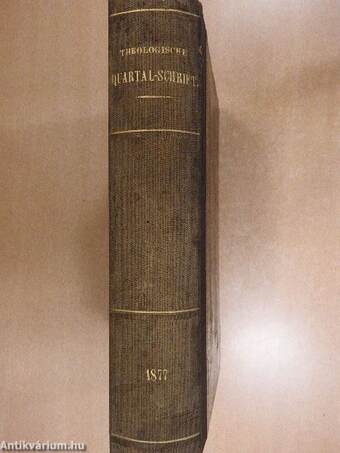 Theologisch-praktische Quartal-Schrift 1877/1-4. (gótbetűs)