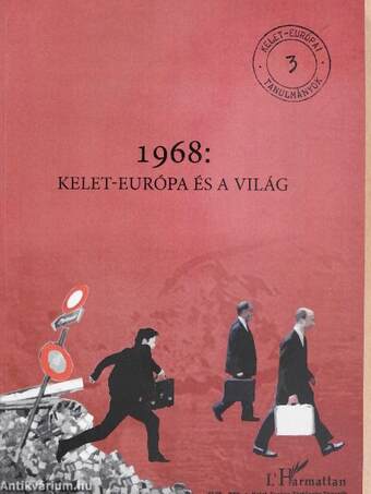 1968: Kelet-Európa és a világ