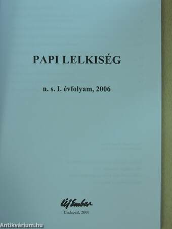 Papi Lelkiség 2006. n.s. I. évfolyam