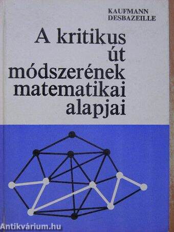 A kritikus út módszerének matematikai alapjai