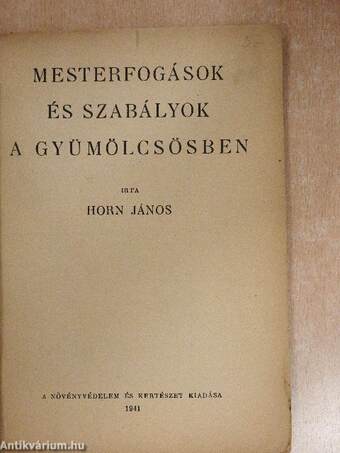 Mesterfogások és szabályok a gyümölcsösben