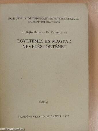 Egyetemes és magyar neveléstörténet II.