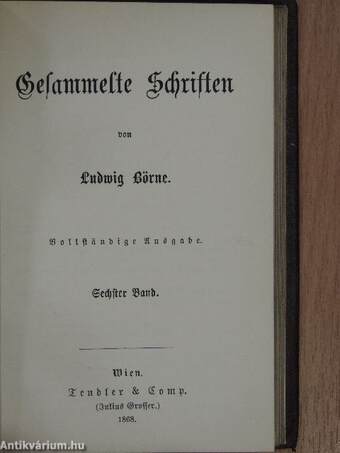 Gesammelte Schriften von Ludwig Börne V-VI. (gótbetűs)