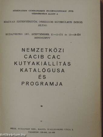 Nemzetközi-CACIB Kutyakiállítás Budapesten a Vadászati világkiállítás területén 1971. szeptember 11-12. és 18-19.