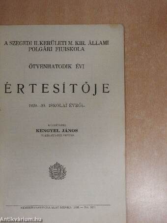 A szegedi II. kerületi M. Kir. Állami Polgári Fiuiskola ötvenhatodik évi értesítője 1929-30. iskolai évről