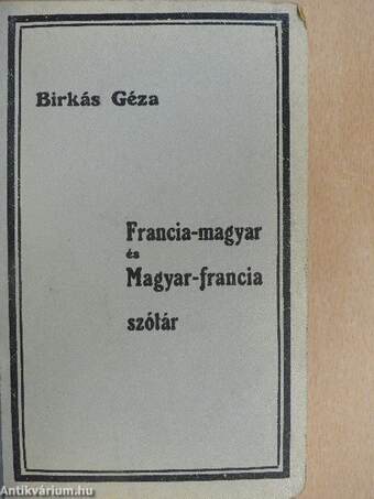 Francia-magyar és magyar-francia szótár I-II.