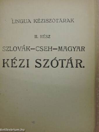 Magyar-szlovák-cseh és szlovák-cseh-magyar kézi szótár I-II.